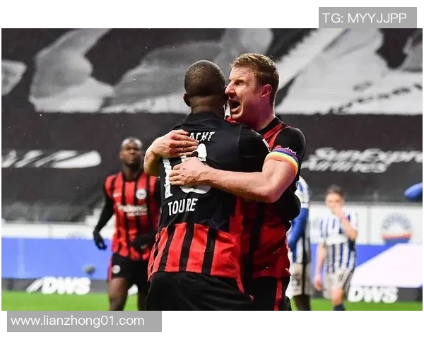 法兰克福连胜,德甲争冠形势多变 法兰克福连胜,德甲争冠形势多变